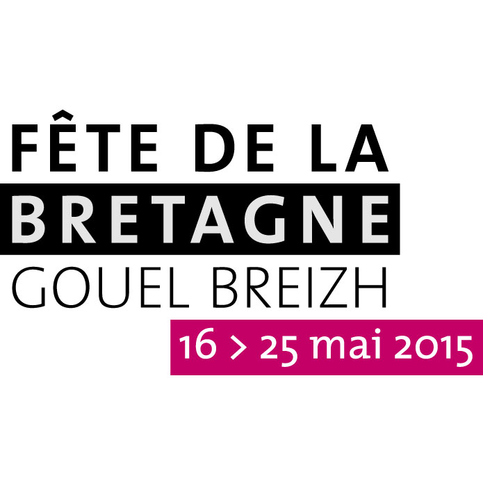 Gouel Breizh. La fête de toute la Bretagne : du 16 au 25 mai 2015