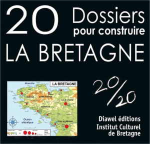 Livre 20 dossiers pour construire la Bretagne