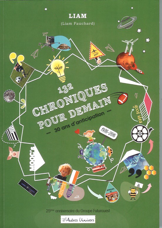 Liam Fauchard : 132 chroniques pour demain (2017)